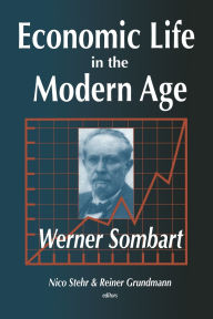 Title: Economic Life in the Modern Age, Author: Werner Sombart