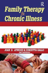 Title: Family Therapy and Chronic Illness, Author: Joan Atwood