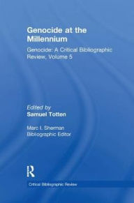 Title: Genocide at the Millennium, Author: Samuel Totten