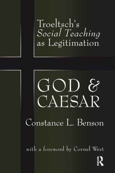 God and Caesar: Troeltsch's Social Teaching as Legitimation