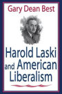 Harold Laski and American Liberalism