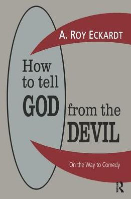 How to Tell God from the Devil: On the Way to Comedy