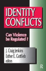 Identity Conflicts: Can Violence be Regulated?