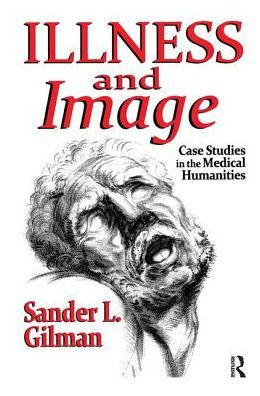 Illness and Image: Case Studies the Medical Humanities