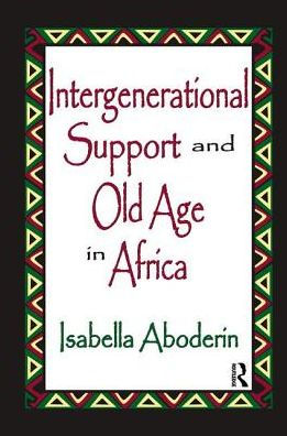 Intergenerational Support and Old Age in Africa