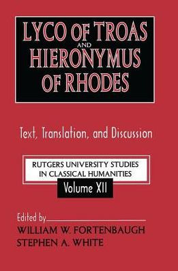 Lyco of Troas and Hieronymus Rhodes: Text, Translation, Discussion