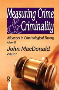 Title: Measuring Crime and Criminality, Author: John MacDonald