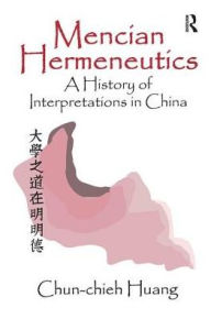 Title: Mencian Hermeneutics, Author: Chun-chieh Huang