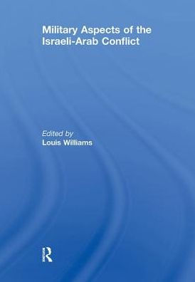 Military Aspects of the Israeli-Arab Conflict