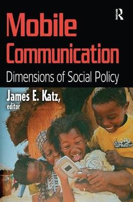 Mobile Communication: Dimensions of Social Policy