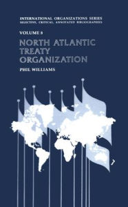 Title: North Atlantic Treaty Organization, Author: Phil Williams