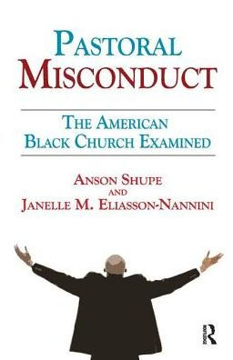 Pastoral Misconduct: The American Black Church Examined