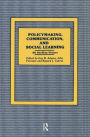 Policymaking, Communication, and Social Learning