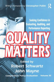 Title: Quality Matters: Seeking Confidence in Evaluating, Auditing, and Performance Reporting, Author: John Winston Mayne