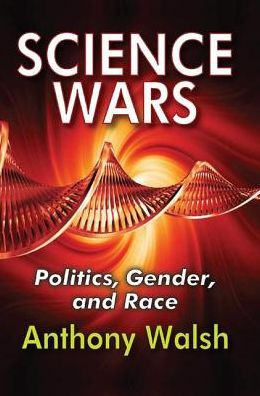Science Wars: Politics, Gender, and Race / Edition 1