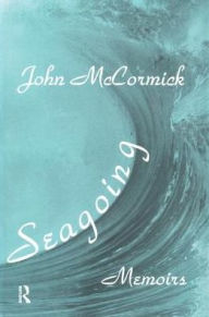 Title: Seagoing: Essay-memoirs, Author: John McCormick
