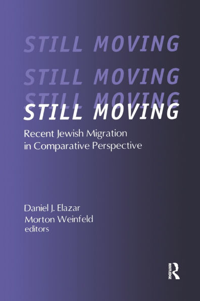 Still Moving: Recent Jewish Migration in Comparative Perspective