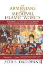 The Armenians in the Medieval Islamic World: Medieval Cosmopolitanism and Images of Islamthirteenth to Fourteenth Centuries