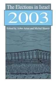 Title: The Elections in Israel 2003, Author: Michal Shamir
