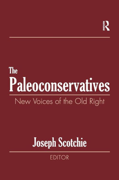 the Paleoconservatives: New Voices of Old Right