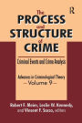 The Process and Structure of Crime: Criminal Events and Crime Analysis