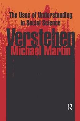 Verstehen: the Uses of Understanding Social Sciences