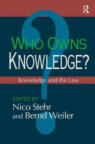Title: Who Owns Knowledge?: Knowledge and the Law, Author: David E. Price