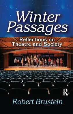 Winter Passages: Reflections on Theatre and Society