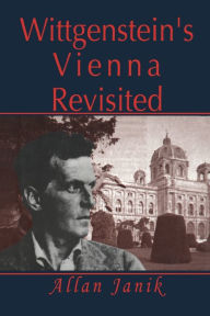 Title: Wittgenstein's Vienna Revisited, Author: Allan Janik
