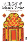 A History of Islamic Spain / Edition 1