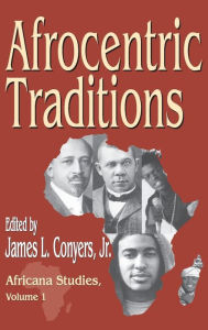 Title: Afrocentric Traditions, Author: Jr. Conyers