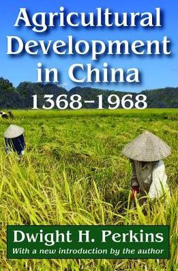 Agricultural Development in China, 1368-1968