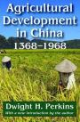 Agricultural Development in China, 1368-1968