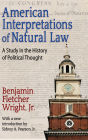 American Interpretations of Natural Law: A Study in the History of Political Thought