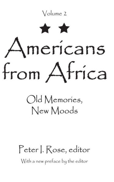 Americans from Africa: Old Memories, New Moods