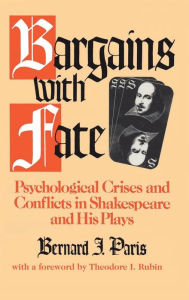 Title: Bargains with Fate: Psychological Crises and Conflicts in Shakespeare and His Plays, Author: Maria Jarosz