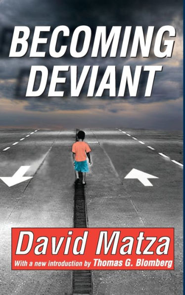 Becoming Deviant