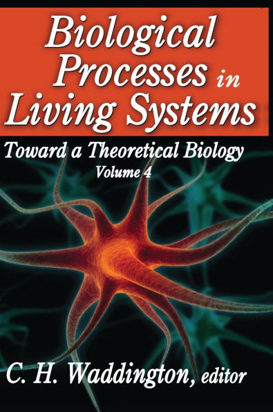 Biological Processes in Living Systems / Edition 1