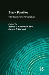 Title: Black Families: Interdisciplinary Perspectives, Author: Harold E. Cheatham