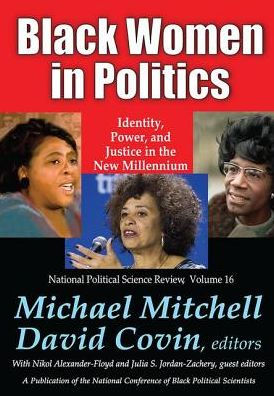 Black Women in Politics: Identity, Power, and Justice in the New Millennium