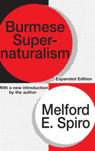 Title: Burmese Supernaturalism, Author: Melford E. Spiro