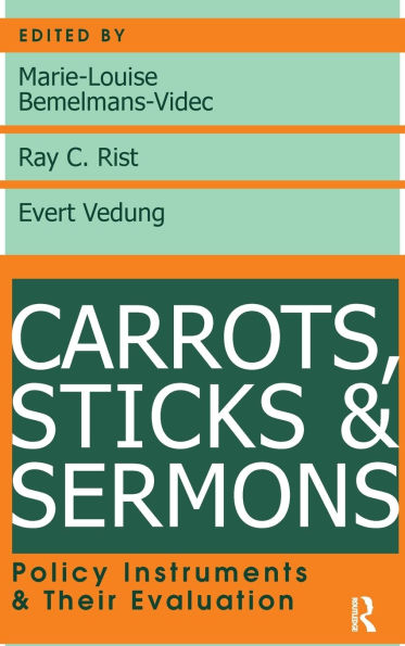 Carrots, Sticks and Sermons: Policy Instruments Their Evaluation