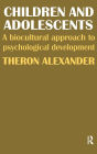 Children and Adolescents: A Biocultural Approach to Psychological Development