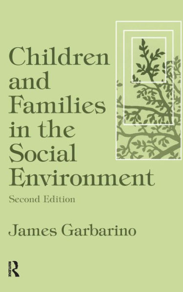 Children and Families the Social Environment: Modern Applications of Work