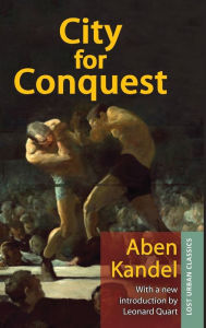 Title: City for Conquest, Author: Aben Kandel