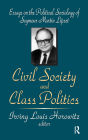 Civil Society and Class Politics: Essays on the Political Sociology of Seymour Martin Lipset