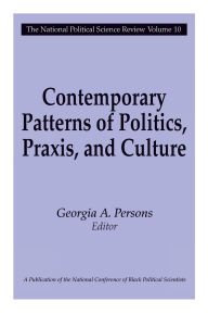 Title: Contemporary Patterns of Politics, Praxis, and Culture, Author: Georgia A. Persons