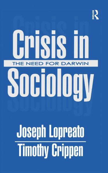 Crisis in Sociology: The Need for Darwin