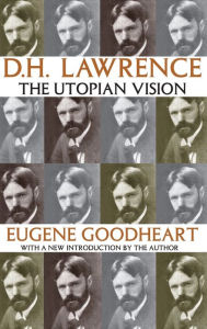 Title: D.H. Lawrence: The Utopian Vision, Author: Eugene Goodheart