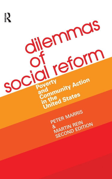 Dilemmas of Social Reform: Poverty and Community Action the United States